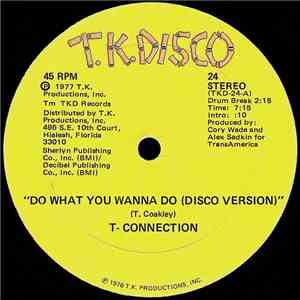 T-Connection - Do What You Wanna Do / Got To See My Lady FLAC