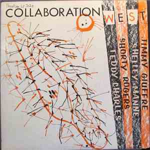 Teddy Charles / Shorty Rogers / Shelley Manne / Jimmy Giuffre - Collaboration West FLAC