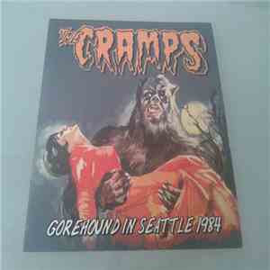 The Cramps - Gorehound In Seattle 1984 FLAC