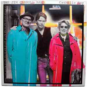 The Jim Carroll Band - Catholic Boy FLAC