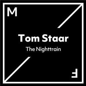 Tom Staar - The Nighttrain FLAC
