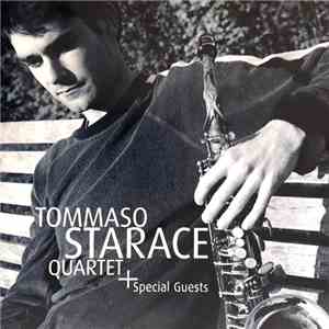 Tommaso Starace - Tommaso Storace Quartet + Special Guests FLAC
