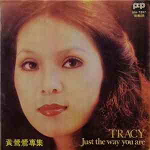 Tracy - Just The Way You Are FLAC