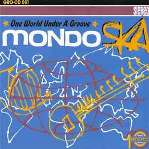 Various - Mondo SKA - One World Under A Groove FLAC