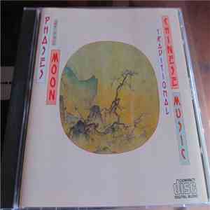 Various - Phases Of The Moon - Traditional Chinese Music FLAC