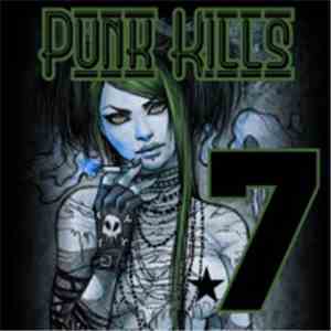 Various - Punk Kills Vol. 7 FLAC