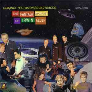 Various - The Fantasy Worlds Of Irwin Allen FLAC