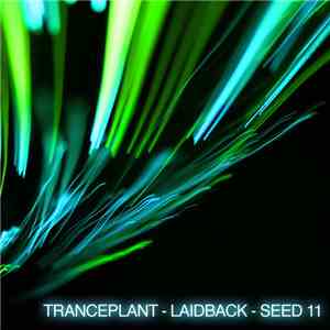 Various - Tranceplant: Laidback Seed 11 FLAC