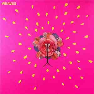 Weaves - Weaves FLAC