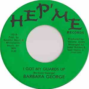 Barbara George - I Got My Guards Up FLAC
