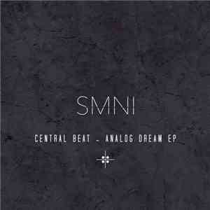 Central Beat - Analog Dream EP FLAC