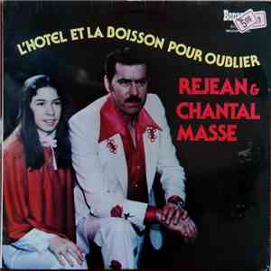 Chantal Et Rejean Massé - L'Hôtel Et La Boisson Pour Oublier FLAC