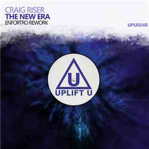 Craig Riser - The New Era (Enfortro Rework) FLAC