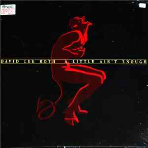David Lee Roth - A Little Ain't Enough FLAC