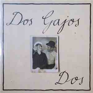 Dos Gajos - Dos FLAC