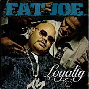 Fat Joe - Loyalty FLAC