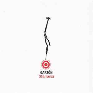 Garzón - Otra Fuerza FLAC