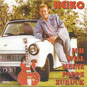 Heiko - Ich Will Meine Pappe Zurück FLAC