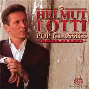 Helmut Lotti - Pop Classics In Symphony FLAC