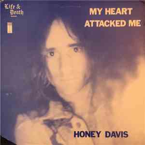 Honey Davis - My Heart Attacked Me FLAC