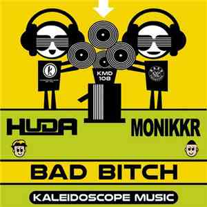 Huda, Monikkr - Bad Bitch FLAC