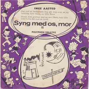 Inge Aasted - Syng Med Os, Mor - II FLAC