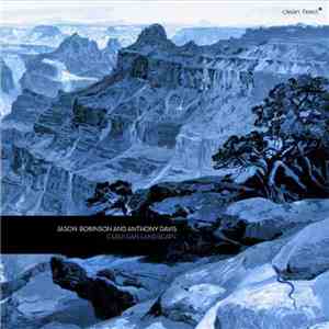 Jason Robinson And Anthony Davis  - Cerulean Landscape FLAC