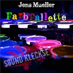 Jens Mueller - Farbpallette FLAC
