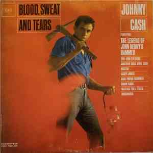 Johnny Cash - Blood, Sweat And Tears FLAC