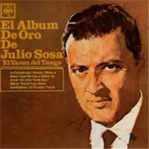 Julio Sosa - El Album De Oro De Julio Sosa (El Varón Del Tango) FLAC