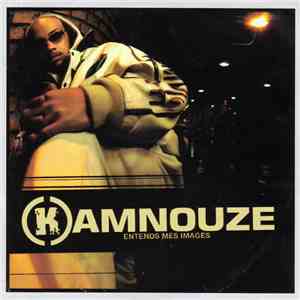 Kamnouze - Entends Mes Images FLAC