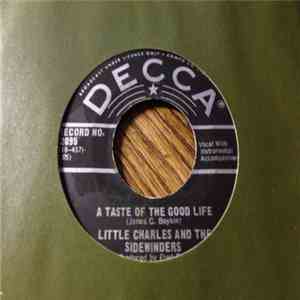 Little Charles And The Sidewinders - A Taste Of The Good Life FLAC