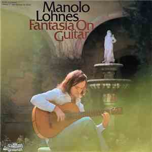 Manolo Lohnes - Fantasia on Guitar FLAC