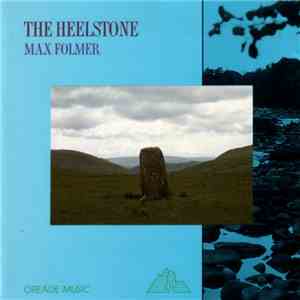 Max Folmer - The Heelstone FLAC