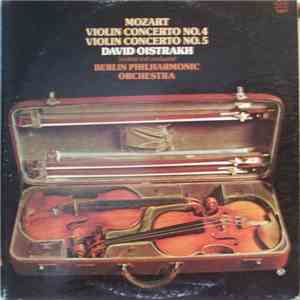 Mozart, David Oistrakh, Berlin Philharmonic Orchestra - Violin Concerto NO. 4 / Violin Concerto NO. 5 FLAC