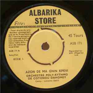 Orchestre Poly-Rythmo De Cotonou Dahomey - Azon De Ma Gnin Kpevi / Ya Ma Gnin Mede Se FLAC