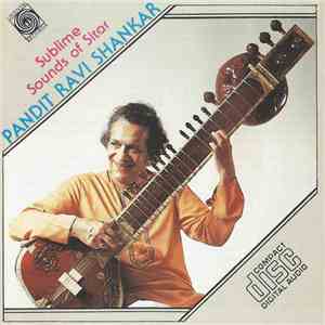 Pandit Ravi Shankar, Kumar Bose - Sublime Sounds Of Sitar FLAC