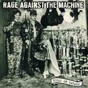 Rage Against The Machine - Bulls On Parade FLAC