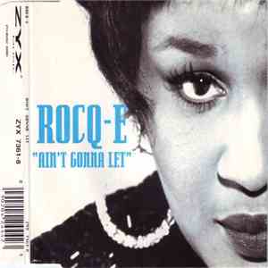 Rocq-E - Ain't Gonna Let FLAC