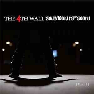Solillaquists Of Sound - "The 4th Wall" (Part 1) FLAC