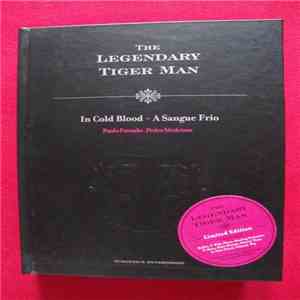 The Legendary Tiger Man - In Cold Blood - A Sangue Frio FLAC