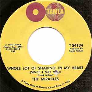 The Miracles - Whole Lot Of Shakin' In My Heart (Since I Met You) / Oh Be My Love FLAC