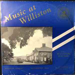 The Williston Glee Club - Music at Williston FLAC