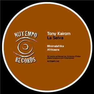 Tony Kairom - La Selva FLAC