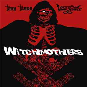 Tony Tears, Violet Temple - Witchmothers FLAC
