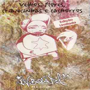 Various - Velhos, Flores, Criancinhas E Cachorros FLAC