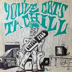 Various - You've Gots Ta Chill FLAC