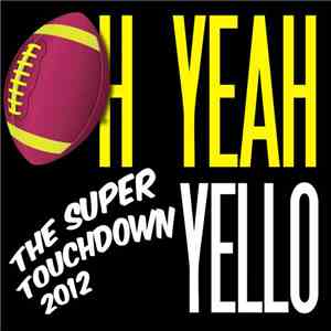 Yello - Oh Yeah (Super Touchdown 2012) FLAC
