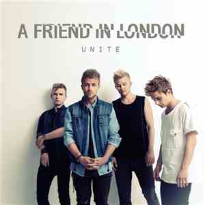 A Friend In London - Unite FLAC
