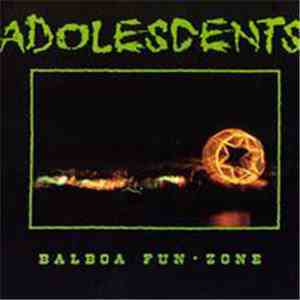 Adolescents - Balboa FunZone FLAC